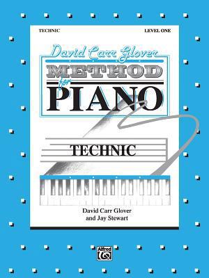 David Carr Glover Method for Piano Technic: Lev... 076923769X Book Cover