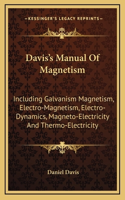 Davis's Manual of Magnetism: Including Galvanis... 1163469343 Book Cover