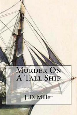 Murder On A Tall Ship 154280177X Book Cover