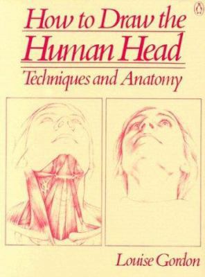 How to Draw the Human Head: Techniques and Anatomy 014046560X Book Cover