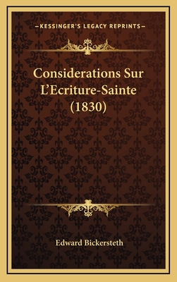 Considerations Sur L'Ecriture-Sainte (1830) [French] 1167891783 Book Cover