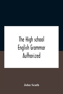 The High School English Grammar Authorized For ... 9354185169 Book Cover