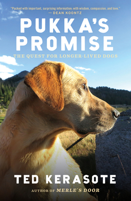 Pukka's Promise: The Quest for Longer-Lived Dogs 0544102533 Book Cover