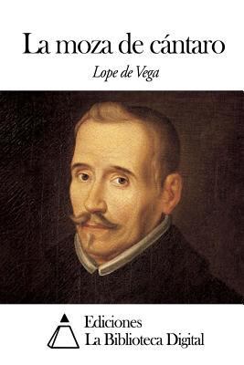 La moza de cántaro (Spanish Edition) [Spanish] 1502751305 Book Cover
