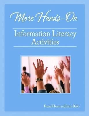 More Hands-On Information Literacy Activities 1555706487 Book Cover