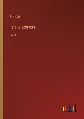Parallel Extracts: Part I 336881656X Book Cover