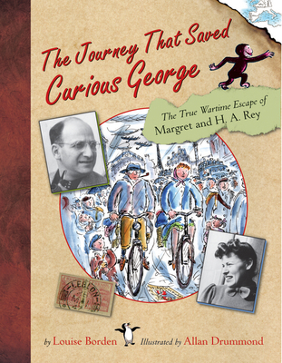 The Journey That Saved Curious George: The True... 0618339248 Book Cover