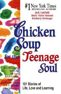 Chicken Soup for the Teenage Soul 1558744681 Book Cover