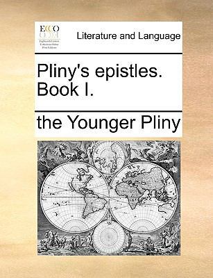 Pliny's Epistles. Book I. 1140950797 Book Cover