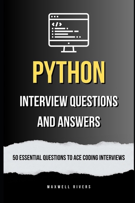 Python Interview Questions and Answers: 50 Esse... B0CJLCXMMZ Book Cover