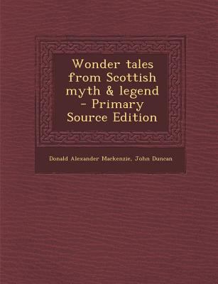 Wonder Tales from Scottish Myth & Legend - Prim... 1295711265 Book Cover