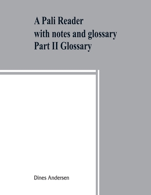 A Pāli reader: with notes and glossary Pa... 9389465397 Book Cover