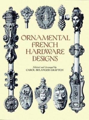 Ornamental French Hardware Designs Ornamental F... 048628851X Book Cover