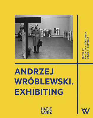 Andrzej Wróblewski: Exhibiting 377575153X Book Cover