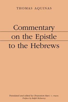 Commentary on the Epistle to the Hebrews 1587311275 Book Cover
