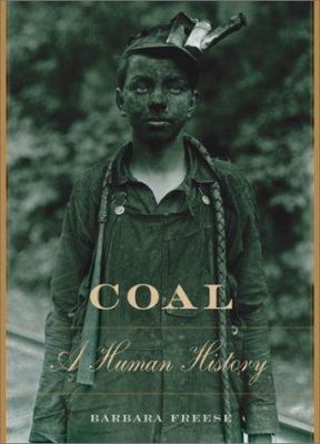 Coal: A Human History 0738204005 Book Cover