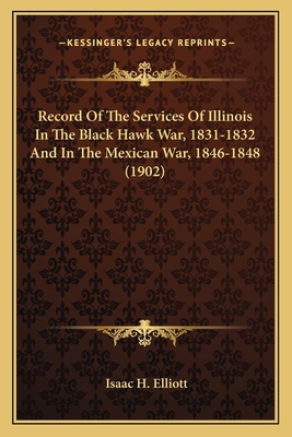 Record of the Services of Illinois in the Black... 1164138634 Book Cover