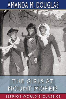 The Girls at Mount Morris (Esprios Classics) 1034773828 Book Cover