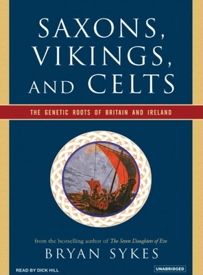 Saxons, Vikings, and Celts: The Genetic Roots o... 1400103355 Book Cover