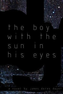 The Boy With The Sun In His Eyes 0976495104 Book Cover