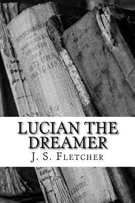 Lucian the dreamer 1986809161 Book Cover