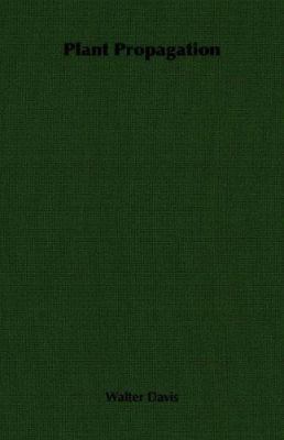 Plant Propagation 1846641950 Book Cover