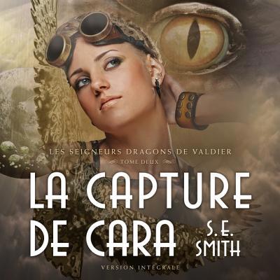 La Capture de Cara: Les Seigneurs Dragons de Va... [French] 1094008958 Book Cover