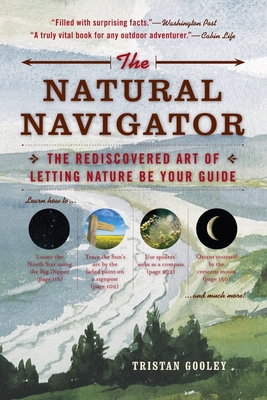 The Natural Navigator: The Rediscovered Art of ... 1615190465 Book Cover