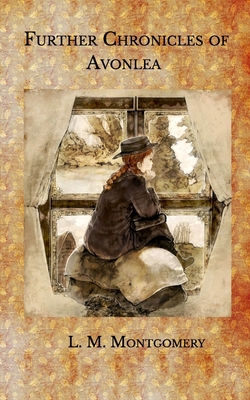 Paperback Further Chronicles of Avonlea Book