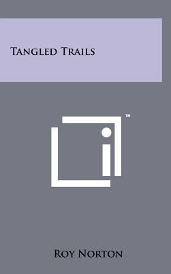 Tangled Trails 1258105187 Book Cover