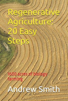 Regenerative Agriculture: 20 Easy Steps B0DJX5BYVV Book Cover