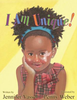 I Am Unique! 0991555627 Book Cover