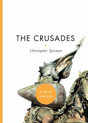 The Crusades (Brief Insights) 1402768915 Book Cover