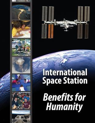 International Space Station - Benefits for Huma... 1480279765 Book Cover