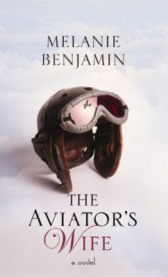 The Aviator's Wife [Large Print] 161173679X Book Cover