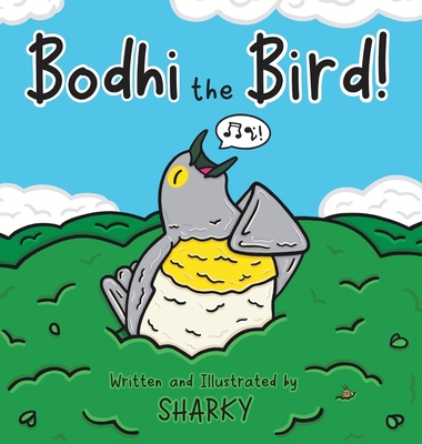 Bodhi the Bird! B0CJ627XGD Book Cover