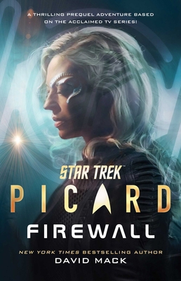Star Trek: Picard: Firewall 1668046369 Book Cover