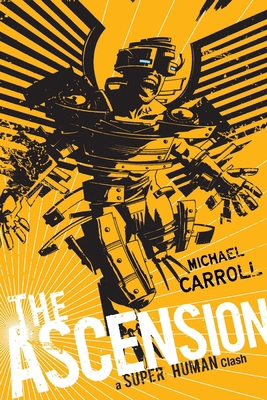 The Ascension: A Super Human Clash B00A2KK4AO Book Cover