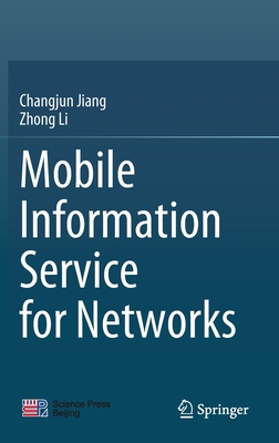 Mobile Information Service for Networks 9811545685 Book Cover