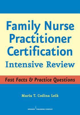 Family Nurse Practitioner Certification: Intens... 0826102964 Book Cover