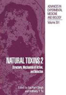 Natural Toxins 2: Structure, Mechanism of Actio... 0306452898 Book Cover