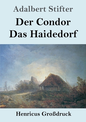 Der Condor / Das Haidedorf (Großdruck) [German] 3847837079 Book Cover