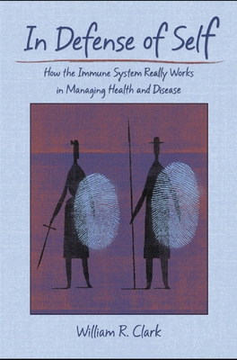 In Defense of Self: How the Immune System Reall... 0195336631 Book Cover