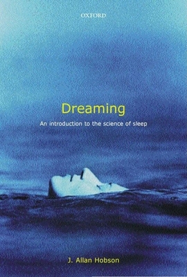 Dreaming: An Introduction to the Science of Sleep 0192804820 Book Cover