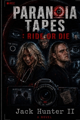 Paranoia Tapes: Ride or Die B0H1BLXBDK Book Cover