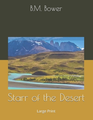 Starr of the Desert: Large Print 1699810656 Book Cover