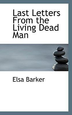 Last Letters from the Living Dead Man 1110493509 Book Cover