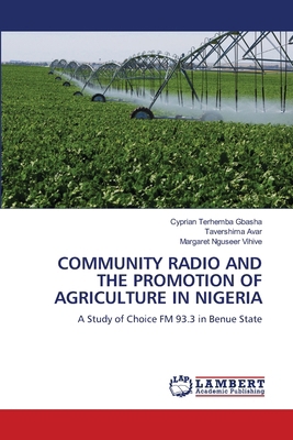 Community Radio and the Promotion of Agricultur... 6207996011 Book Cover