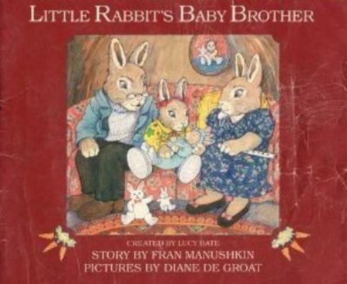 Little Rabbit's Baby Brother 059041089X Book Cover