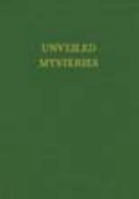 Unveiled Mysteries 1878891014 Book Cover